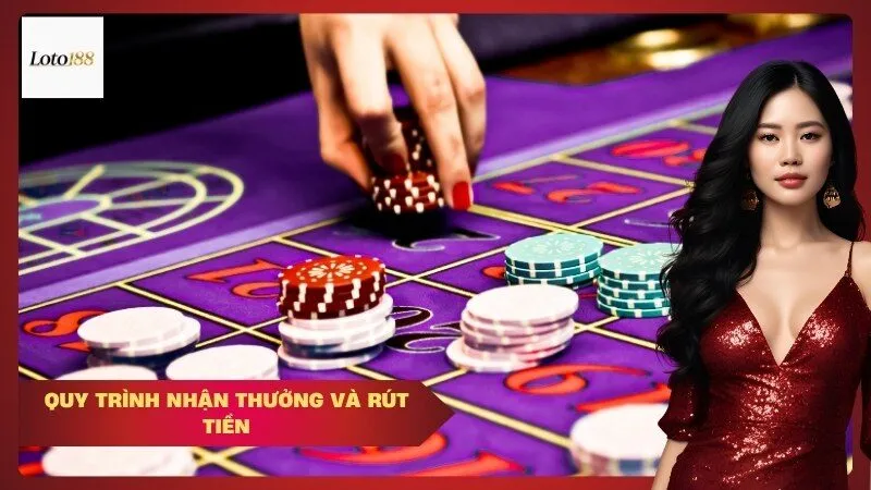 Quy trình Nhận thưởng và Rút tiền